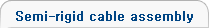 RF Semi-rigid Cable Assemblies